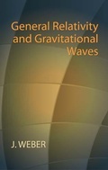 Cover: General Relativity and Gravitational Waves - Dover Publications