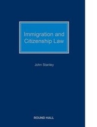 Abbildung von: Immigration and Citizenship Law - Round Hall Ltd