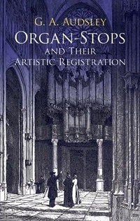 Abbildung von: Organ-Stops and Their Artistic Registration - Dover Publications