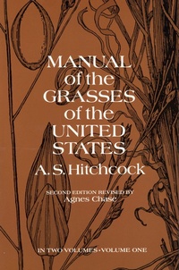 Abbildung von: Manual of the Grasses of the United States, Volume One - Dover Publications