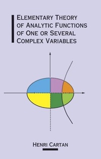 Abbildung von: Elementary Theory of Analytic Functions of One or Several Complex Variables - Dover Publications