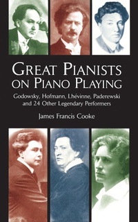 Abbildung von: Great Pianists on Piano Playing - Dover Publications