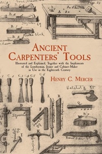 Abbildung von: Ancient Carpenters' Tools - Dover Publications