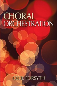 Abbildung von: Choral Orchestration - Dover Publications