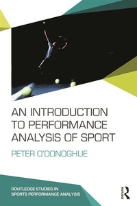 Enlarge image Cover: An Introduction to Performance Analysis of Sport - Routledge