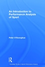 Cover: An Introduction to Performance Analysis of Sport - Routledge