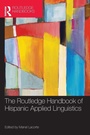 Cover: The Routledge Handbook of Hispanic Applied Linguistics - Routledge