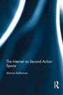 Cover: The Internet as Second Action Space - Routledge