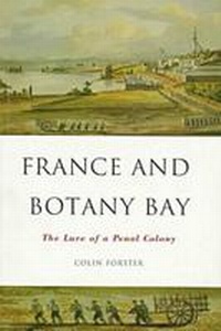 Enlarge image Cover: France And Botany Bay - Melbourne University Press