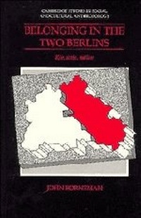 Enlarge image Cover: Belonging in the Two Berlins - Cambridge University Press