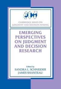 Enlarge image Cover: Emerging Perspectives on Judgment and Decision Research - Cambridge University Press