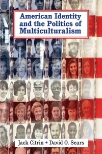 Enlarge image Cover: American Identity and the Politics of Multiculturalism - Cambridge University Press