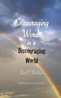 Cover: Encouraging Words in a Discouraging World - BURKHART BOOKS