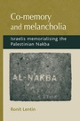 Cover: Co-Memory and Melancholia - Manchester University Press