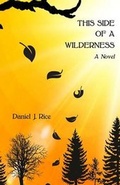 Cover: This Side of a Wilderness - Riverfeet Press