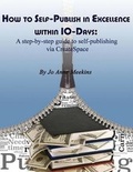 Cover: How to Self-Publish in Excellence within 10-Days - Inspired 4 U Publications