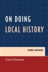 Enlarge image Cover: On Doing Local History - Rowman & Littlefield Publishers