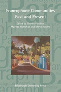 Cover: Francophone Communities Past and Present 2014 - Edinburgh University Press