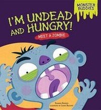 Enlarge image Cover: I'm Undead and Hungry! - The Millbrook Press Inc