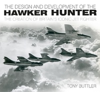 Enlarge image Cover: The Design and Development of the Hawker Hunter - The History Press Ltd