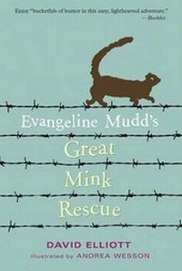 Enlarge image Cover: Evangeline Mudd's Great Mink Rescue - Candlewick Press,U.S.