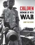 Cover: Children Growing Up with War - Candlewick Press,U.S.