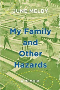Abbildung von: My Family and Other Hazards - Henry Holt and Co.