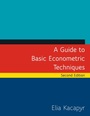 Cover: A Guide to Basic Econometric Techniques - Routledge