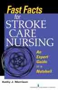 Cover: Fast Facts for Stroke Care Nursing - Springer Publishing Company