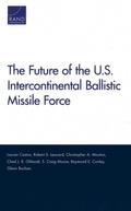 Cover: The Future of the U.S. Intercontinental Ballistic Missile Force - RAND