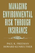 Cover: Managing Environmental Risk Through Insurance - AEI Press