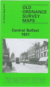 Abbildung von: Central Belfast 1931 - Alan Godfrey Maps