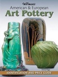 Cover: Warman's American & European Art Pottery - Krause Publications