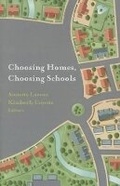 Cover: Choosing Homes, Choosing Schools - Russell Sage Foundation