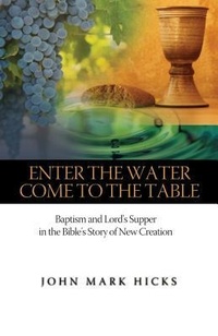 Enlarge image Cover: Enter the Water, Come to the Table - Abilene Christian University Press