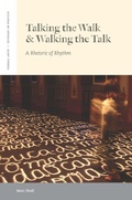 Cover: Talking the Walk & Walking the Talk - Fordham University Press