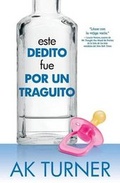 Cover: Este Dedito Fue Por Un Traguito - Fever Streak Press