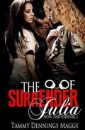 Cover: The Surrender of Julia (Now and Forever 3) - Sassy Vixen Publishing LLC