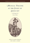 Cover: Musical Theatre at the Court of Louis XIV - Cambridge University Press