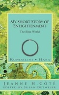 Cover: My Short Story of Enlightenment - Jeanne Cote