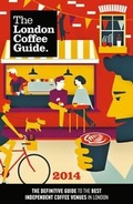 Cover: The London Coffee Guide 2014 - Allegra Publications