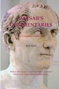 Cover: Caesar's Commentaries. the Complete Gallic Wars. Revised. - Sophron