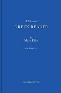 Enlarge image Cover: A Classical Greek Reader - Sophron Editor