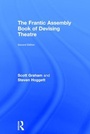 Cover: The Frantic Assembly Book of Devising Theatre - Routledge