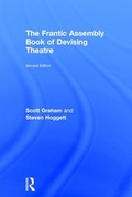 Cover: The Frantic Assembly Book of Devising Theatre - Routledge