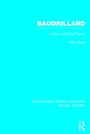 Cover: Baudrillard (RLE Social Theory) - Routledge