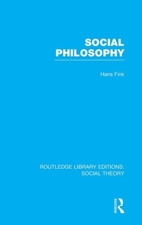 Enlarge image Cover: Social Philosophy (RLE Social Theory) - Routledge