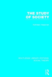 Enlarge image Cover: The Study of Society (RLE Social Theory) - Routledge