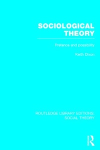 Enlarge image Cover: Sociological Theory (RLE Social Theory) - Routledge
