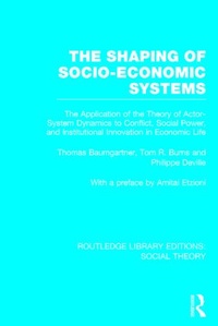 Enlarge image Cover: The Shaping of Socio-Economic Systems (RLE Social Theory) - Routledge
